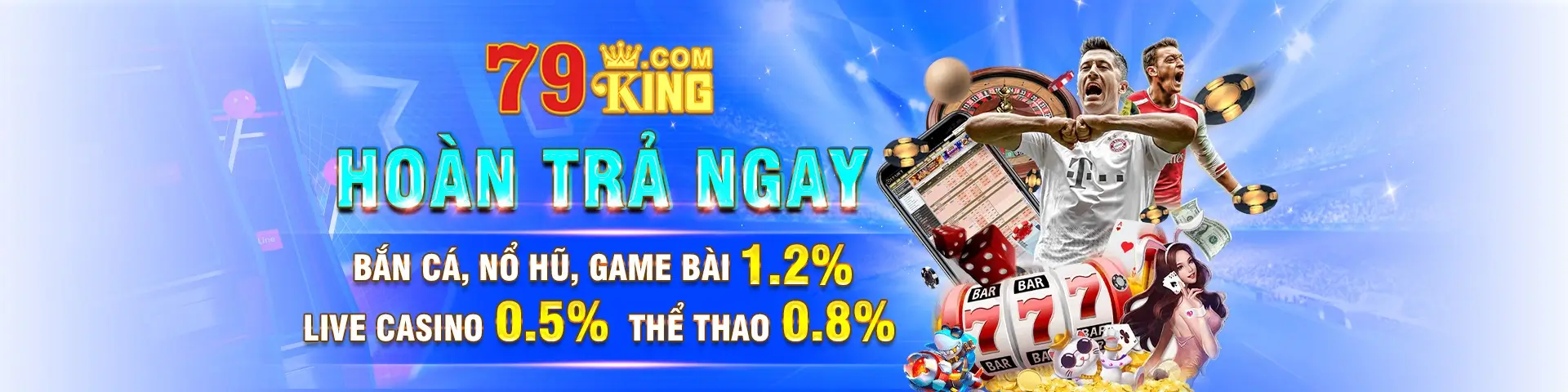 Hoàn trả cược 79king04